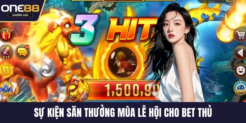 Sự kiện săn thưởng mùa lễ hội cho bet thủ